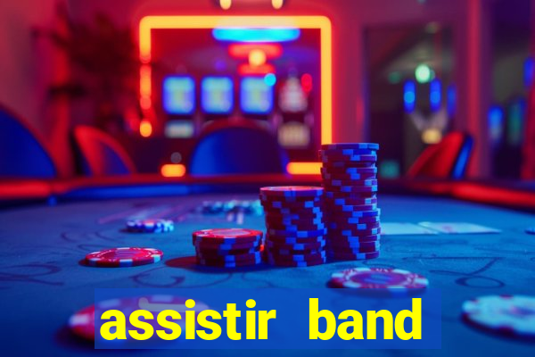 assistir band sports ao vivo gratis